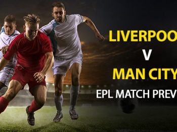 Liverpool vs Manchester City: EPL Game Preview