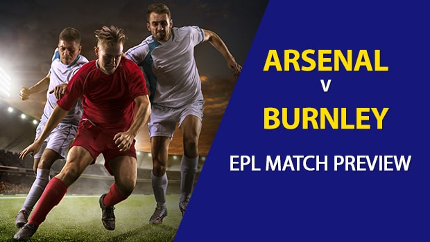 Arsenal vs Burnley: EPL Game Preview