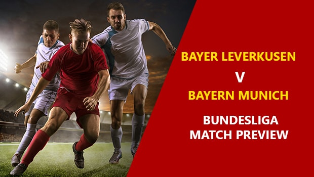 Bayer Leverkusen vs Bayern Munich Bundesliga Game Preview