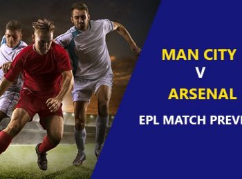 Manchester City vs Arsenal: EPL Game Preview