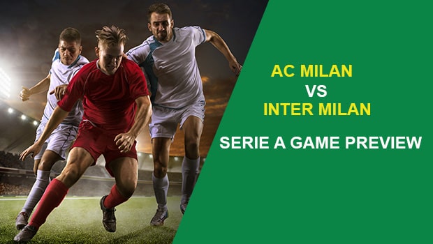 AC Milan vs Inter Milan: Serie A Game Preview