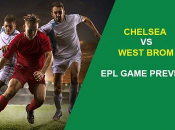 Chelsea vs West Bromwich Albion: EPL Game Preview