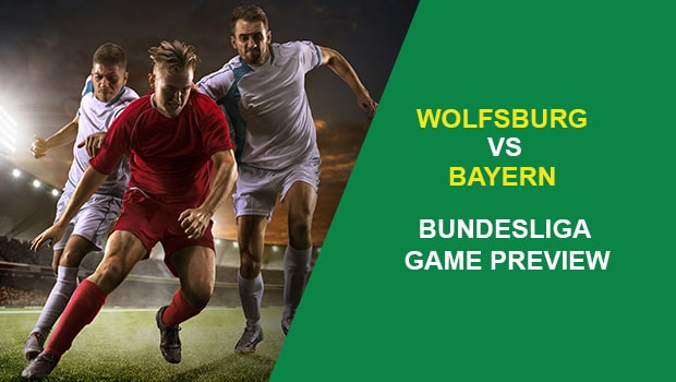 Wolfsburg vs Bayern Munich: Bundesliga Game Preview