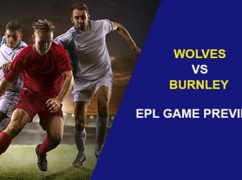 Wolverhampton Wanderers vs Burnley: EPL Game Preview