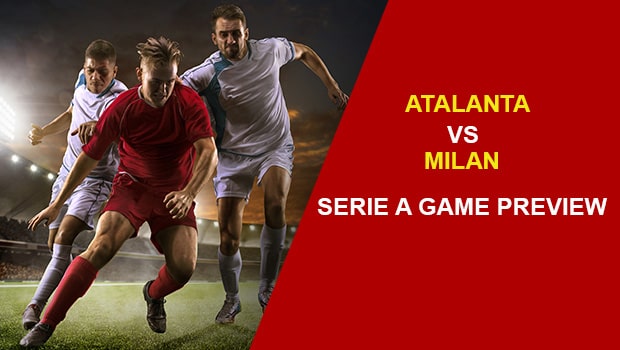 Atalanta vs Milan: Serie A Game Preview