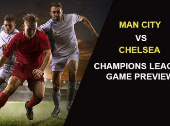 Manchester City vs. Chelsea UEFA Champions League Final Preview
