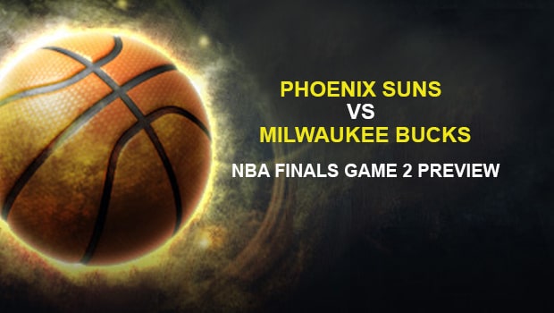Phoenix Suns vs Milwaukee Bucks NBA Finals Game 2 Preview