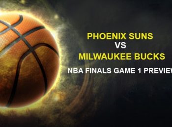 Milwaukee Bucks vs. Phoenix Suns NBA Finals Game 1 Preview