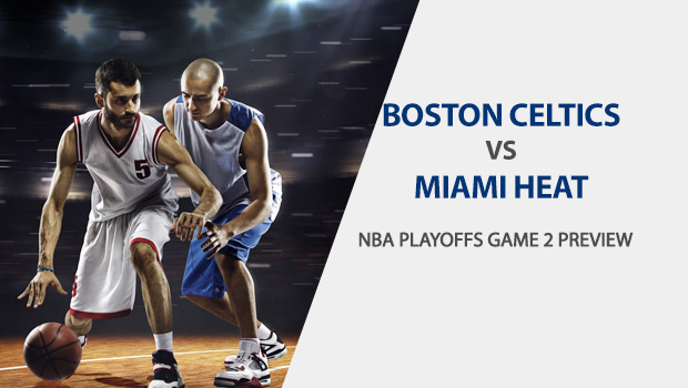 Boston Celtics vs. Miami Heat NBA Playoffs Game 2 Preview