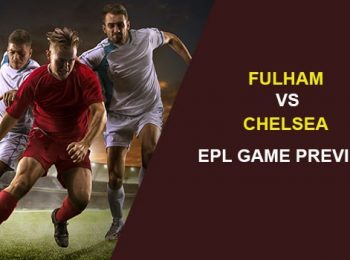 Fulham vs. Chelsea: EPL Game Preview