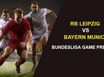 RB Leipzig vs. Bayern Munich: Bundesliga Game Preview