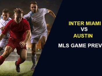 Inter Miami CF vs. Austin FC: MLS Game Preview