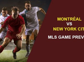 CF Montréal vs. New York City FC: MLS Game Preview