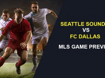 Seattle Sounders FC vs. FC Dallas: MLS Game Preview