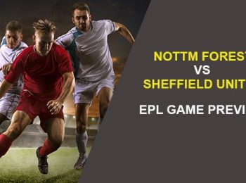 Nottingham Forest vs. Sheffield United: EPL Game Preview