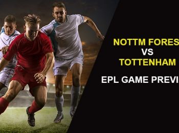 Nottingham Forest vs. Tottenham Hotspur: EPL Game Preview